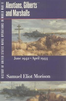 Aleutians, Gilberts & Marshalls, June 1942 - April 1944 pdf epub mobi 电子书 下载