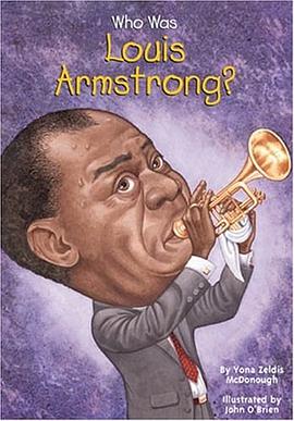Who Was Louis Armstrong? pdf epub mobi 电子书 下载