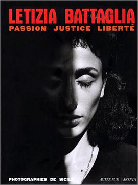 Letizia Battaglia - Passion Justice Liberté pdf epub mobi 电子书 下载