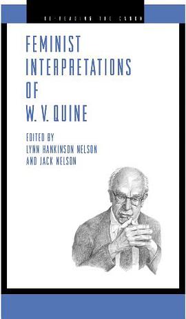 Feminist Interpretations of W.V. Quine pdf epub mobi 电子书 下载