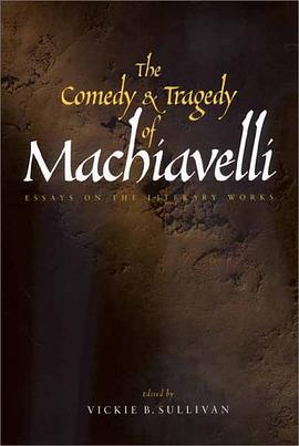 The Comedy and Tragedy of Machiavelli pdf epub mobi 电子书 下载