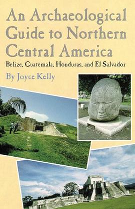 Archaeological Guide to Northern Central America pdf epub mobi 电子书 下载