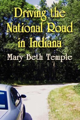 Driving the National Road in Indiana pdf epub mobi 電子書 下載