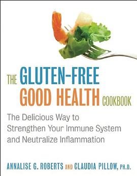 The Gluten-Free Good Health Cookbook pdf epub mobi 电子书 下载