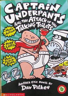 CAPTAIN UNDERPANTS AND THE ATTACK OF THE TALKING TOILETS pdf epub mobi 电子书 下载
