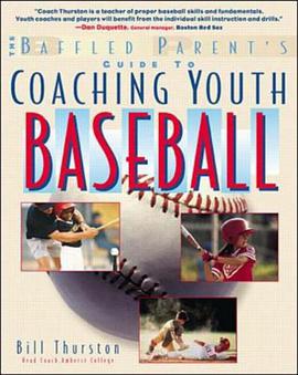 The Baffled Parent's Guide to Coaching Youth Baseball pdf epub mobi 电子书 下载