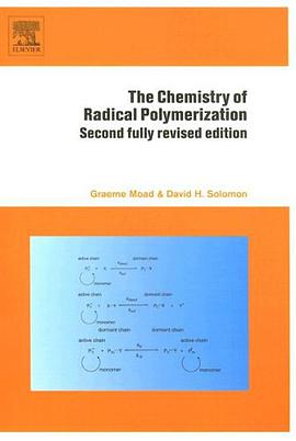 The Chemistry of Radical Polymerization, Second Edition pdf epub mobi 电子书 下载