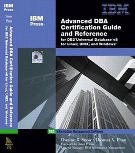 Advanced DBA Certification Guide and Reference for DB2 UDB v8 for Linux, Unix and Windows pdf epub mobi 电子书 下载