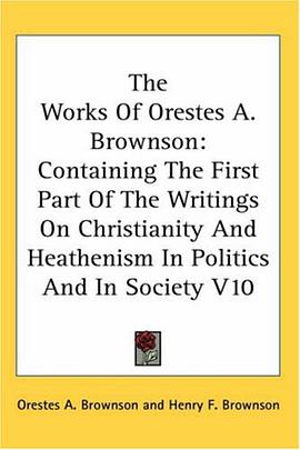 The Works Of Orestes A. Brownson pdf epub mobi 电子书 下载