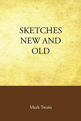 Sketches New and Old pdf epub mobi 下载