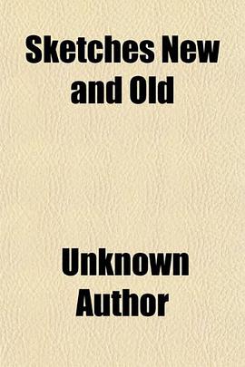 Sketches New and Old pdf epub mobi 电子书 下载