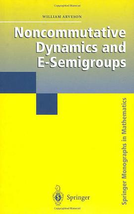 Noncommutative Dynamics and E-semigroups pdf epub mobi 电子书 下载