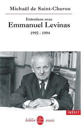 Entretiens avec Emmanuel Levinas 1992-1994 pdf epub mobi 下载