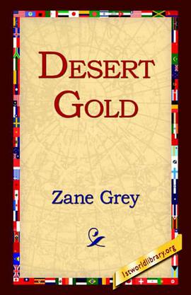 Desert Gold pdf epub mobi 电子书 下载