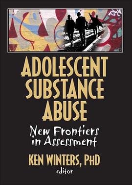 Adolescent Substance Abuse pdf epub mobi 电子书 下载