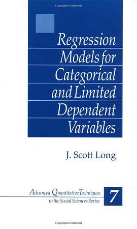 Regression Models for Categorical and Limited Dependent Variables pdf epub mobi 电子书 下载