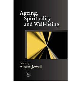 AGEING SPIRITUALITY AND WELL-BEIN pdf epub mobi 电子书 下载