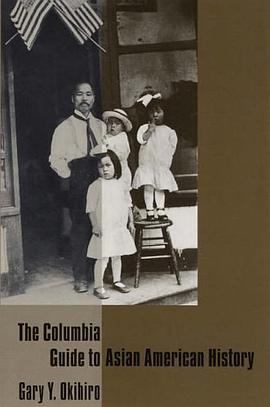 The Columbia Guide to Asian American History pdf epub mobi 下载