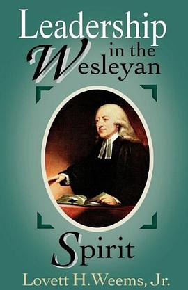 Leadership in the Wesleyan Spirit