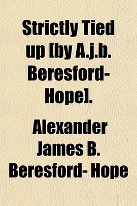 Strictly Tied up [by A.j.b. Beresford-Hope]. pdf epub mobi 电子书 下载