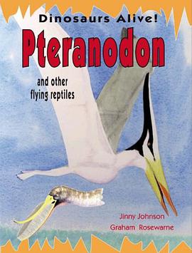 Pteranodon and Other Flying Reptiles pdf epub mobi 电子书 下载