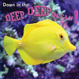 Down in the Deep, Deep Ocean! pdf epub mobi 电子书 下载