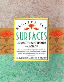Recipes For Surfaces - Decorative Paint Finishes Made Simple pdf epub mobi 电子书 下载