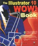 The Illustrator 10 wow! Book pdf epub mobi 电子书 下载