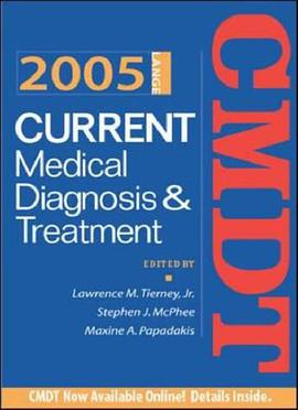 Current Medical Diagnosis and Treatment 2005 pdf epub mobi 下载