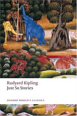 Just So Stories for Little Children (Oxford World's Classics) pdf epub mobi 電子書 下載
