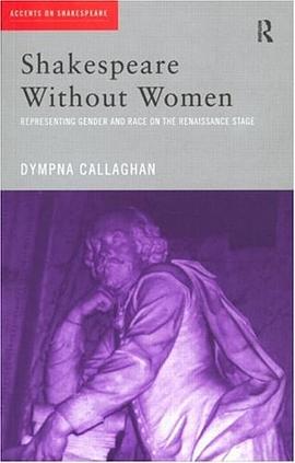 Shakespeare Without Women (Accents on Shakespeare) pdf epub mobi 电子书 下载