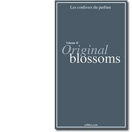 Les Coulisses du Parfum, Volume II,Original blossoms pdf epub mobi 电子书 下载