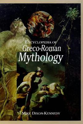 Encyclopedia of Greco-Roman Mythology pdf epub mobi 电子书 下载