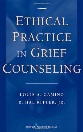 Ethical Practice in Grief Counseling pdf epub mobi 电子书 下载