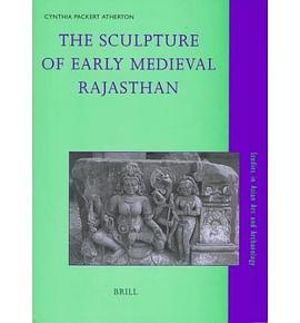 The Sculpture of Early Medieval Rajasthan pdf epub mobi 电子书 下载
