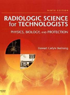 Radiologic Science for Technologists pdf epub mobi 电子书 下载