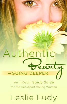 Authentic Beauty, Going Deeper pdf epub mobi 电子书 下载