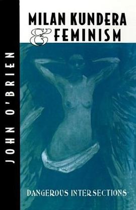 Milan Kundera and Feminism pdf epub mobi 下载