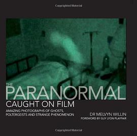 The Paranormal Caught on Film pdf epub mobi 电子书 下载
