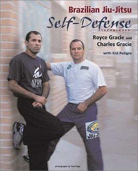 Brazilian Jiu-Jitsu Self-Defense Techniques (Brazilian Jiu-Jitsu series) pdf epub mobi 电子书 下载