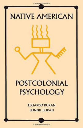 Native American Postcolonial Psychology pdf epub mobi 电子书 下载
