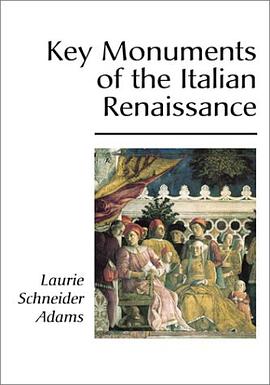 Key Monuments of the Italian Renaissance (Icon Edition) pdf epub mobi 电子书 下载