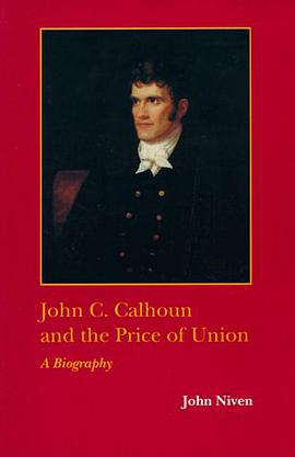 John C.Calhoun and the Price of Union pdf epub mobi 電子書 下載