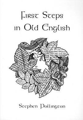 First Steps in Old English pdf epub mobi 电子书 下载