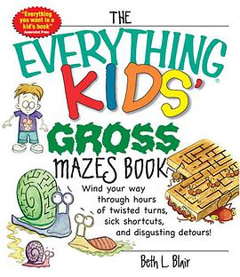 The Everything Kids' Gross Mazes Book pdf epub mobi 电子书 下载