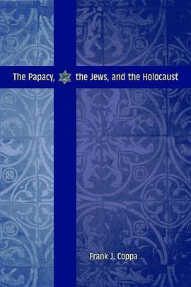 The Papacy, the Jews and the Holocaust pdf epub mobi 电子书 下载