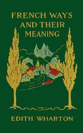 French Ways and Their Meaning pdf epub mobi 电子书 下载