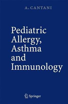 Pediatric Allergy, Asthma and Immunology pdf epub mobi 电子书 下载