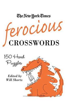 The New York Times Ferocious Crosswords pdf epub mobi 电子书 下载