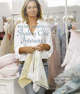 Rachel Ashwell's Shabby Chic Interiors pdf epub mobi 电子书 下载